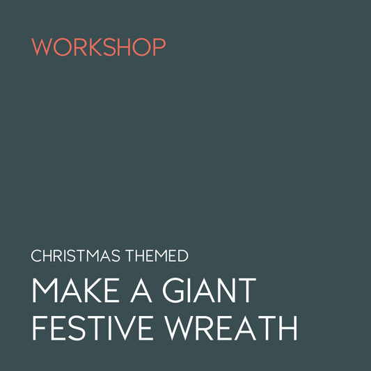 Make a Giant Festive Wreath, 30th November 2023, 7pm - 9pm